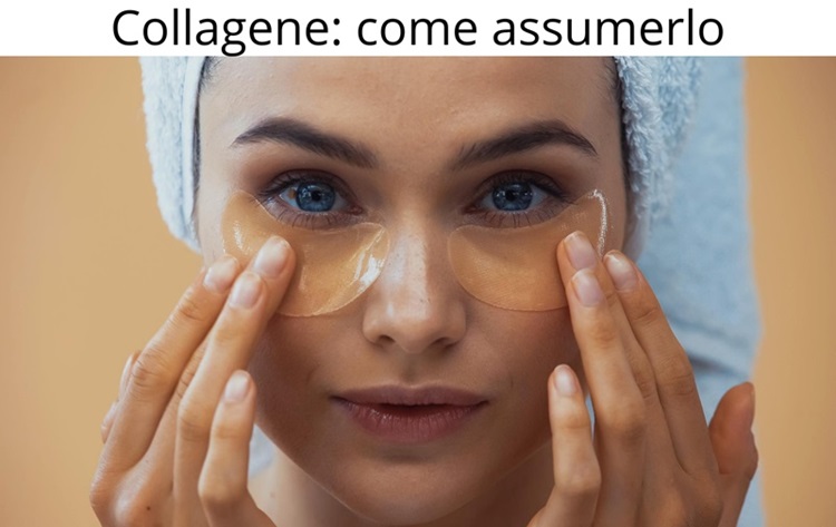 Collagene: consigli su come assumerlo