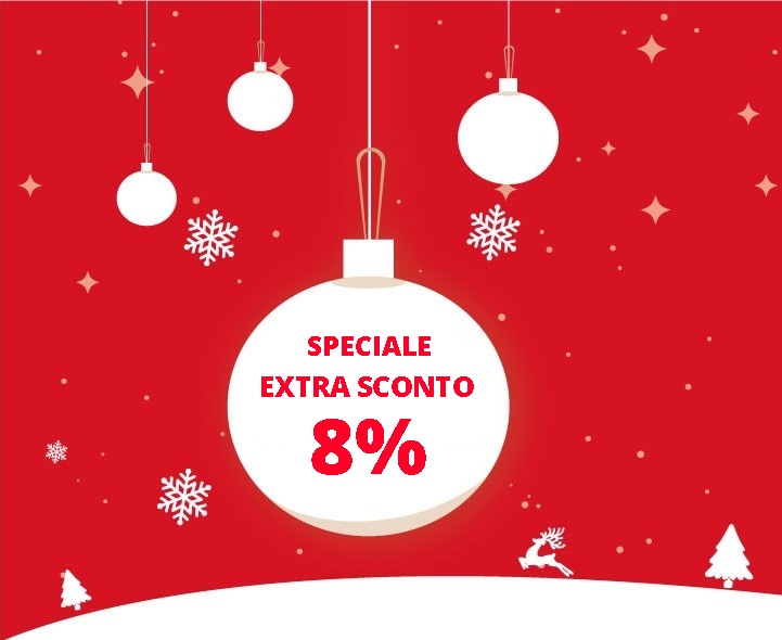 Extra 8% Per il periodo Natalizio